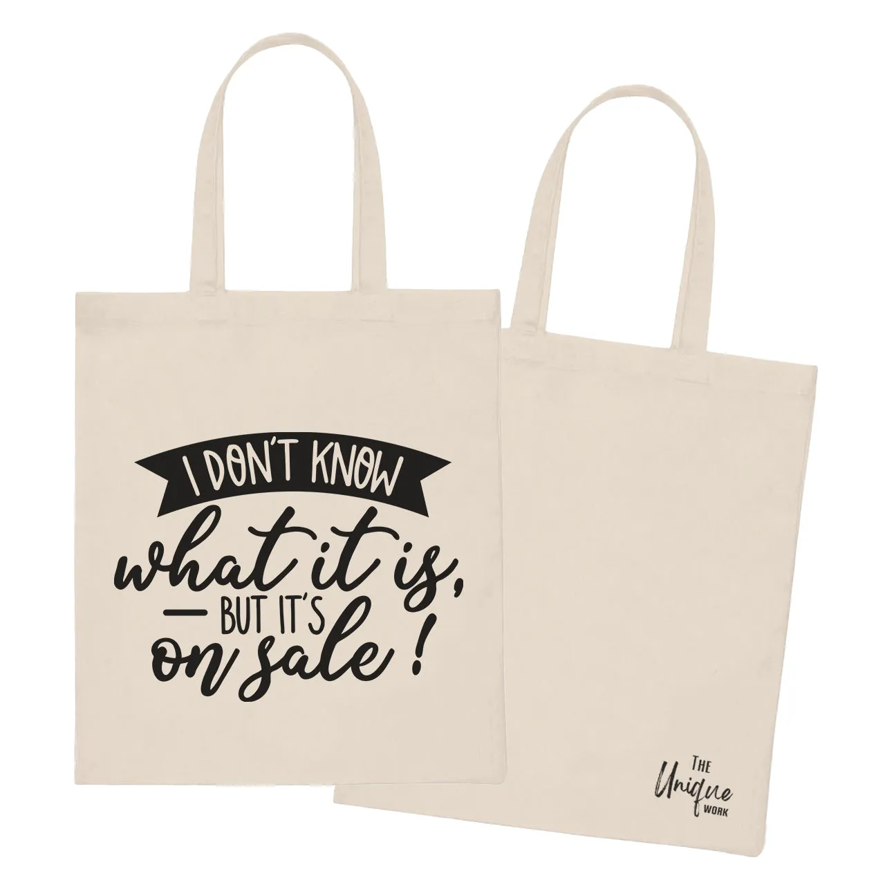 I Don't Know What It Is, But It's On Sale - Tote Bag